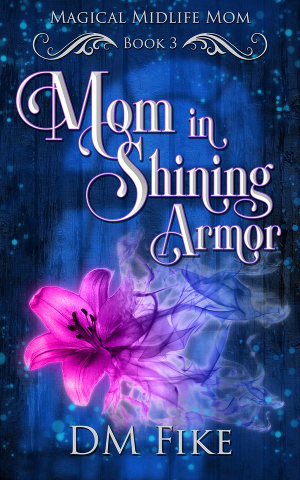 Mom in Shining Armor